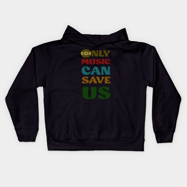 only music can save us Kids Hoodie by tioooo